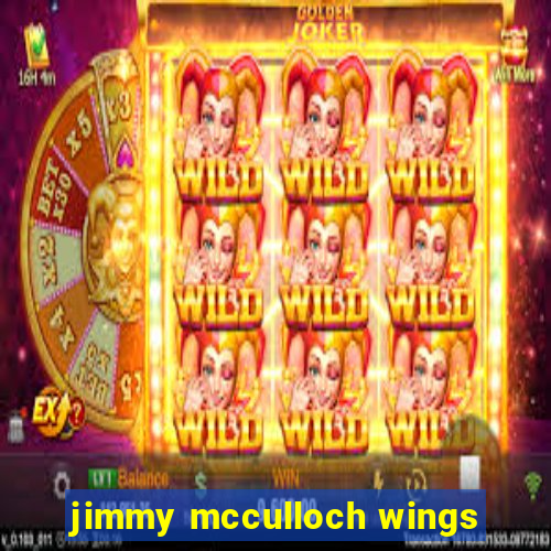 jimmy mcculloch wings